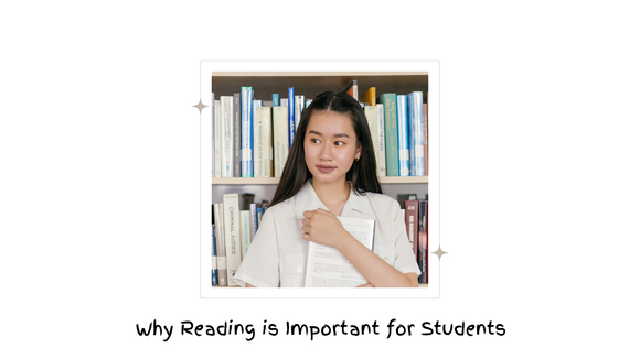 Why Reading is Important for Students